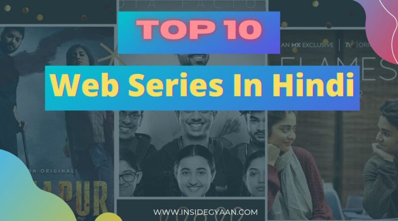 Top 10 Web Series in Hindi